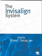 The Invisalign System