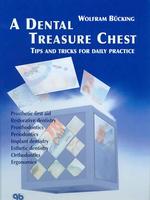 A Dental Treasure Chest : Tips and Tricks for Daily Practice