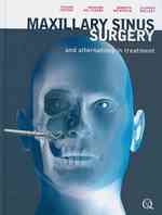 Maxillary Sinus Surgery and Alternatives in Treatment