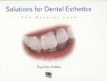 Solutions for Dental Esthetics : The Natural Look