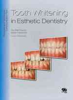 Tooth Whitening in Esthetic Dentistry : Principles and Techniques/Communication Tools