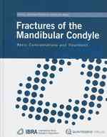 Fractures of the Mandibular Condyle : Basic Considerations and Treatments