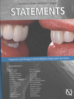 Statements : Diagnostics and Therapy in Dental Medicine Today and in the Future