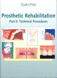 Prosthetic Rehabilitation : Technical Procedures Part II （2ND）