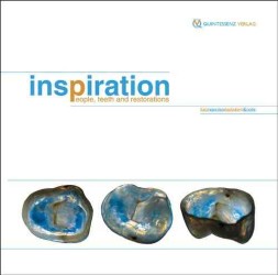 Inspirations : People, Teeth and Restorative