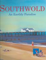 Southwold : An Earthly Paradise
