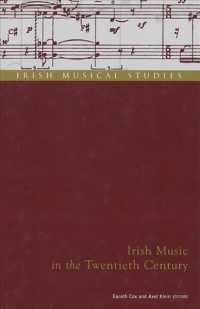 ２０世紀のアイルランド音楽<br>Irish Music in the Twentieth Century (Irish Musical Studies)