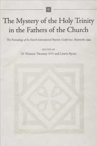 The Mystery of the Holy Trinity in the Fathers of the Church : Proceedings of the Fourth International Patristic Conference, Maynooth