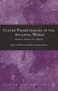 Ulster Presbyterians in the Atlantic World : Religion, Politics and Identity