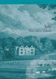 Julia : by Helen Maria Williams (Chawton House Library: Women's Novels)