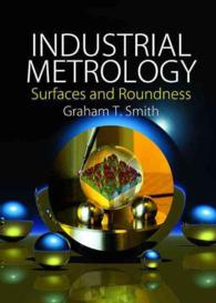 Industrial Metrology : Surfaces and Roundness （2002. XVI, 336 p. w. 249 figs. (some col.) 28 cm）