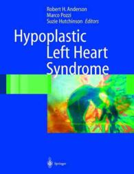 Hypoplastic Left Heart Syndrome （2004. 210 p. w. 93 ill.）