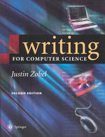 情報科学、数理科学者のための文章執筆法（第２版）<br>Writing for Computer Science （2nd ed. 2004. 270 p. w. figs. 23,5 cm）
