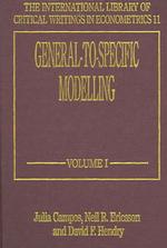 一般的モデルから特定化されたモデルへ（全２巻）<br>General-to-Specific Modelling (The International Library of Critical Writings in Econometrics series)