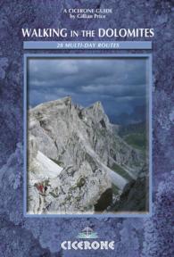 Walking in the Dolomites : 28 Multi-Day Routes （2 SUB）