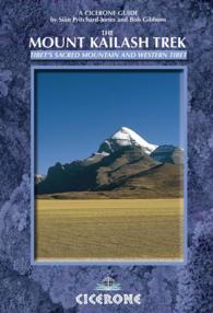 The Mount Kailash Trek : A Trekker's and Visitor's Guide (A Cicerone Guide)