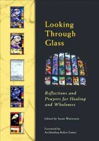 Looking through Glass : Reflections and Prayers for Healing and Wholeness