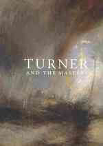 Turner and the Masters