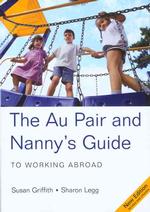 The Au Pair & Nanny's Guide : To Working Abroad （5TH）