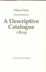 A Descriptive Catalogue of Pictures, Poetical and Historical Inventions 1809 (Revolution & Romanticism S., 1789-1834)