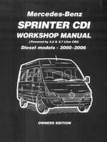 Mercedes-Benz Sprinter CDI Owners Edition 2000-2006 : 2.2 Litre Four Cyl. and 2.7 Litre Five Cyl. Diesel