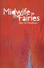 Midwife to the Fairies : Selected Stories