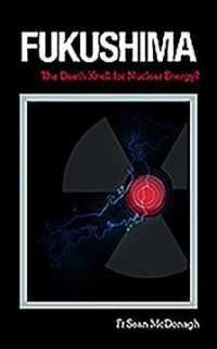 Fukushima: The Death Knell for Nuclear Energy?