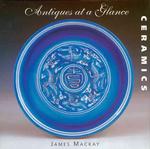 Ceramics : Antiques at a Glance