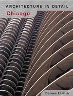 Architecture in Detail : Chicago (Architecture in Detail)