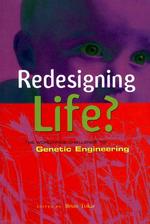 遺伝子工学への挑戦：批判的論文集<br>Redesigning Life? : The Worldwide Challenge to Genetic Engineering