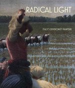 Radical Light : Italy's Divisionist Painters 1891-1910 (National Gallery Publications)