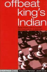 The Offbeat King's Indian : Lesser Known Tries to Counter This Most Popular of Defences