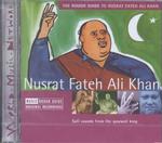 The Rough Guide Nusrat Fateh Ali Kahn : Sufi Sounds from the Qawwali King （Abridged）