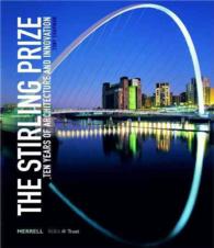 The Stirling Prize : Ten Years of Architecture and Innovation