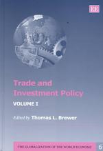 貿易と投資政策（全２巻）<br>Trade and Investment Policy (The Globalization of the World Economy series)