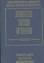 代替的企業理論（全３巻）<br>Alternative Theories of the Firm (The International Library of Critical Writings in Economics series)