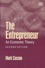 Ｍ．カッソン著／起業家の経済理論（第２版）<br>The Entrepreneur : An Economic Theory, Second Edition （2ND）