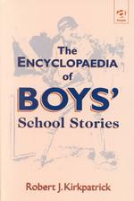 学校を舞台にした物語：百科事典（全２巻）<br>Encyclopedia of School Stories (2-Volume Set)