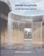 British Sculptors of the Twentieth Century