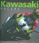 Kawasaki Racers : Road-Racing Motorcycles from 1965 to the Present Day