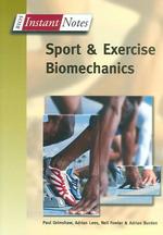 Bios Instant Notes in Sport and Exercise Biomechanics (Instant Notes) （1ST）