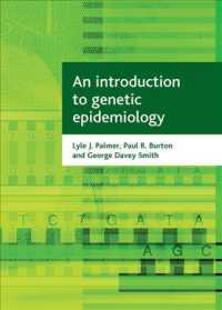 遺伝疫学入門<br>An introduction to genetic epidemiology (Health and Society)