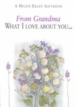 From Grandma : What I Love about You...