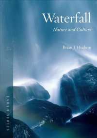 ブライアン・Ｊ．ハドソン『図説　滝と人間の歴史』（原書）<br>Waterfall : Nature and Culture (Earth)