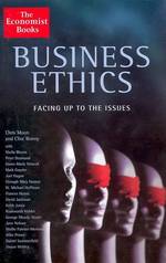 Business Ethics: Facing Up to the Issues: the Issues and How to Manage Them (Economist) （Main.）