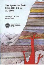 The Age of the Earth : From 4004Bc to Ad2002 (Geological Society Special Publication)