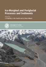 Ice-Marginal and Periglacial Processes and Sediments : SP354 (Geological Society Special Publication) （New）