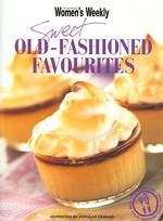 Sweet Old-fashioned Favourites ("australian Women's Weekly") -- Paperback