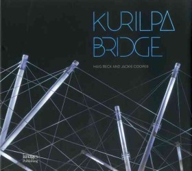 Kurilpa Bridge: Brisbane's New Bridge -- Hardback