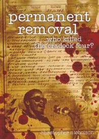 Permanent Removal : Who Killed the Cradock Four?